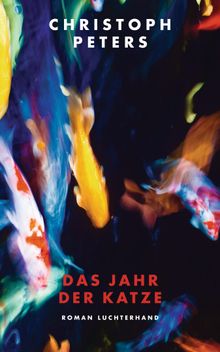 Das Jahr der Katze.  Christoph Peters