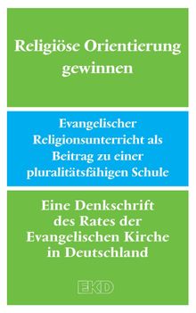 Religise Orientierung gewinnen.  Evangelische Kirche in Deutschland