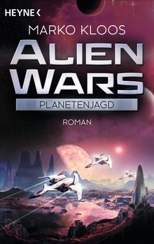 Alien Wars - Planetenjagd.  Martin Gilbert