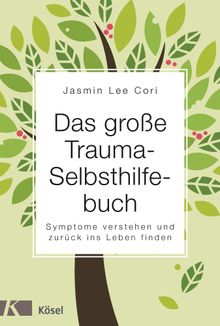 Das groe Trauma-Selbsthilfebuch.  Silvia Autenrieth