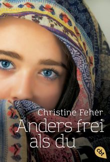 Anders frei als du.  Christine Fehr