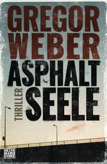 Asphaltseele.  Gregor Weber