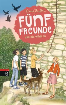 Fnf Freunde und die wilde Jo.  Ilse Winkler-Hoffmann