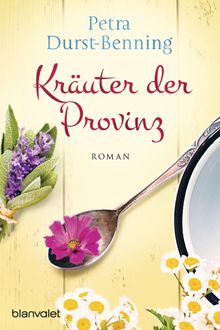 Kruter der Provinz.  Petra Durst-Benning