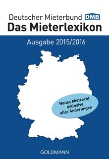 Das Mieterlexikon - Ausgabe 2015/2016.  Deutscher Mieterbund Verlag GmbH