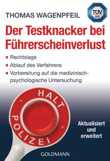 Der Testknacker bei Fhrerscheinverlust.  Thomas Wagenpfeil