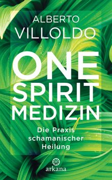 One Spirit Medizin.  Jochen Lehner