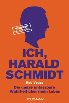 Ich, Harald Schmidt.  Rob Vegas