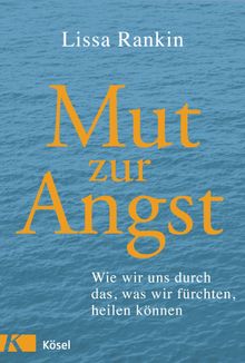 Mut zur Angst.  Silvia Autenrieth