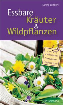 Essbare Kruter und Wildpflanzen.  Larena Lambert