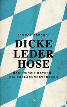 Dicke Lederhose.  Thomas Kernert