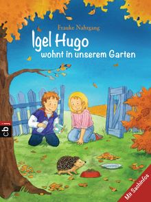 Igel Hugo wohnt in unserem Garten.  Frauke Nahrgang