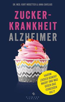 Zuckerkrankheit Alzheimer.  Kurt Mosetter