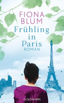 Frhling in Paris.  Fiona Blum