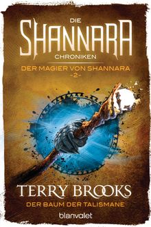 Die Shannara-Chroniken: Der Magier von Shannara 2 - Der Baum der Talismane.  Andreas Helweg