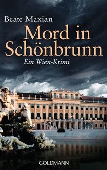 Mord in Schnbrunn.  Beate Maxian