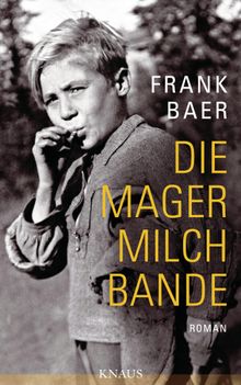 Die Magermilchbande.  Frank Baer