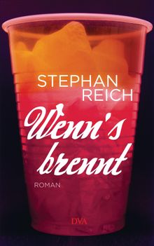 Wenn's brennt.  Stephan Reich