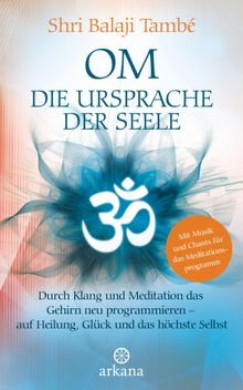 OM  Die Ursprache der Seele.  Juliane Molitor