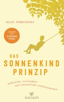 Das Sonnenkind-Prinzip.  Julia Tomuschat