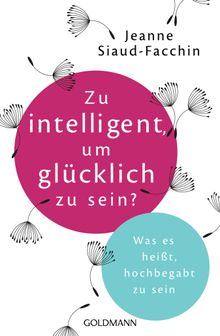 Zu intelligent, um glcklich zu sein?.  Dietlind Falk