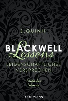 Blackwell Lessons - Leidenschaftliches Versprechen -.  Angela Schumitz