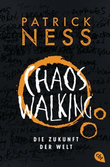 Chaos Walking - Die Zukunft der Welt.  Petra Koob-Pawis