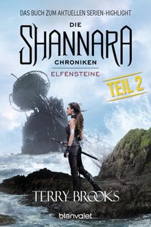 Die Shannara-Chroniken - Elfensteine. Teil 2.  Mechtild Sandberg-Ciletti