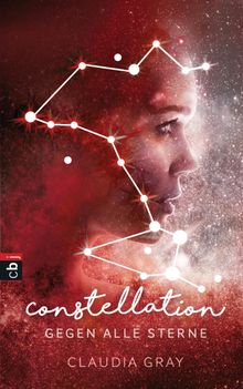 Constellation - Gegen alle Sterne.  Christa Prummer-Lehmair