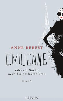 Emilienne oder die Suche nach der perfekten Frau.  Gaby Wurster