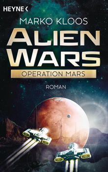 Alien Wars - Operation Mars.  Martin Gilbert