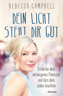 Dein Licht steht dir gut.  Iris Halbritter