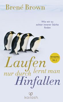 Laufen lernt man nur durch Hinfallen.  Margarethe Randow-Tesch