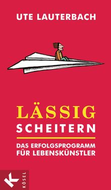 Lssig scheitern.  Ute Lauterbach