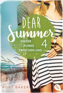 Dear Summer - Dieser Funke zwischen uns.  Ruby Baker