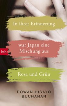 In ihrer Erinnerung war Japan eine Mischung aus Rosa und Grn.  Astrid Mania