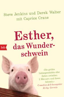 Esther, das Wunderschwein.  Leon Mengden