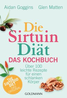 Die Sirtuin-Dit - Das Kochbuch.  Gaby van Dam