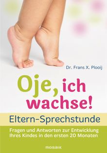 Oje, ich wachse!  - ELTERN-SPRECHSTUNDE.  Matthias Mller