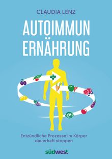 Autoimmun-Ernhrung.  Claudia Lenz