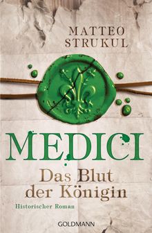 Medici - Das Blut der Knigin.  Christine Heinzius