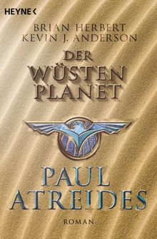 Der Wstenplanet: Paul Atreides.  Jakob Schmidt