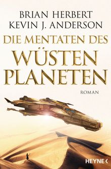 Die Mentaten des Wstenplaneten.  Jakob Schmidt