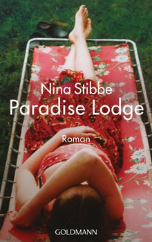 Willkommen in Paradise Lodge.  Claudia Franz