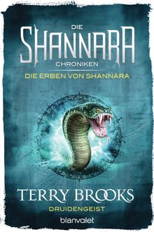 Die Shannara-Chroniken: Die Erben von Shannara 2 - Druidengeist.  Angelika Weidmann