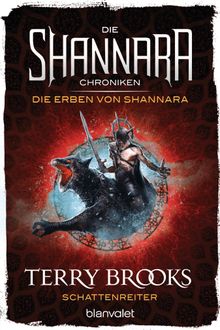 Die Shannara-Chroniken: Die Erben von Shannara 4 - Schattenreiter.  Karin Knig