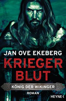 Kriegerblut - Knig der Wikinger.  Andreas Brunstermann