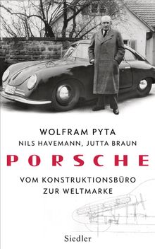 Porsche.  Wolfram Pyta
