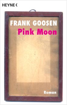 Pink Moon.  Frank Goosen