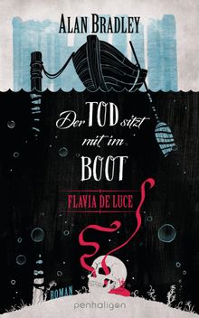 Flavia de Luce 9 - Der Tod sitzt mit im Boot.  Katharina Orga